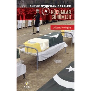 BÜYÜK OYUN'DAN DERSLER-4 HÜCUMLAR,CÜRÜMLER